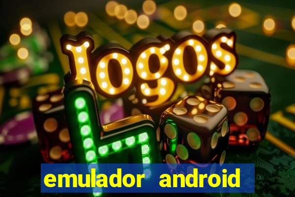 emulador android para pc fraco